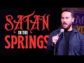 Satan In The Springs | Zoltan Kaszas | Stand Up Comedy