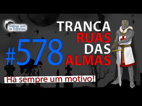 DcE 578 - [] Entidade Exu Tranca Rua das Almas - Médium Wesley Germano
