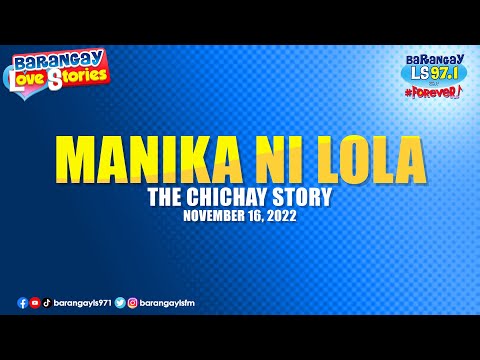 MANIKA NI LOLA - CHICHAY | Papa Dudut | Barangay Love Stories