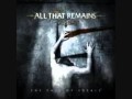 All That Remains - Become The Catalyst (lyrics ...