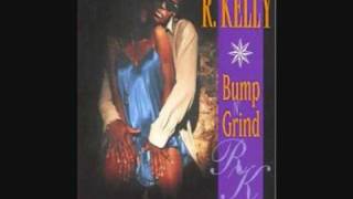 R Kelly Bump N Grind How I Feel It Mix
