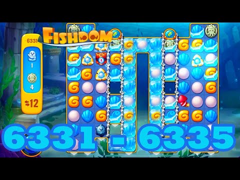 Fishdom Level 6331 - 6335 HD Walkthrough | 3 match puzzle | gameplay | android | 6332 | 6333 | 6334
