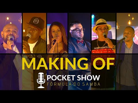 MAKING OF DO POCKET SHOW DA FÓRMULA DO SAMBA