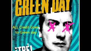 Green Day - ¡TRE! -Sex, Drugs &amp; Violence (lyrics in the description)