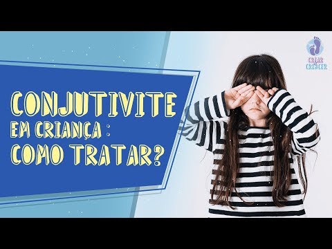 Conjunctivitis in Children: How to Treat It? (Symptoms and Treatment)