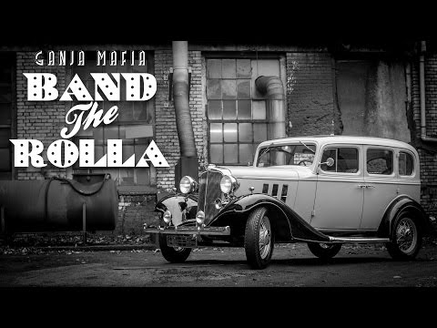 Ganja Mafia - Band The Rolla (prod. PSR)