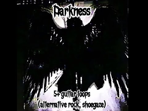 [free] Guitar Loopkit Shoegaze/Rock/Opium - "DARKNESS"