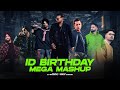 ID's Birthday Mega Mashup | Birthday Special | Latest Punjabi Songs 2021 | IDMedia