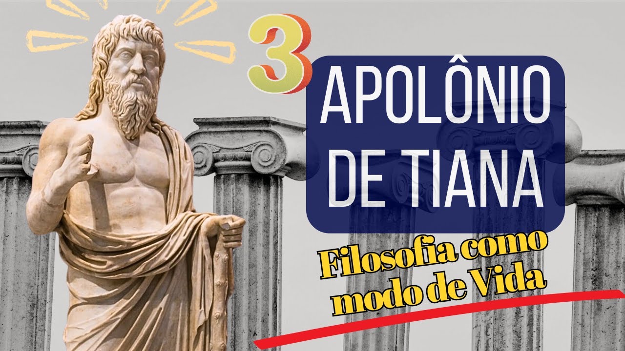(3) APOLÔNIO DE TIANA - Filosofia Prática - O Modo de Vida
