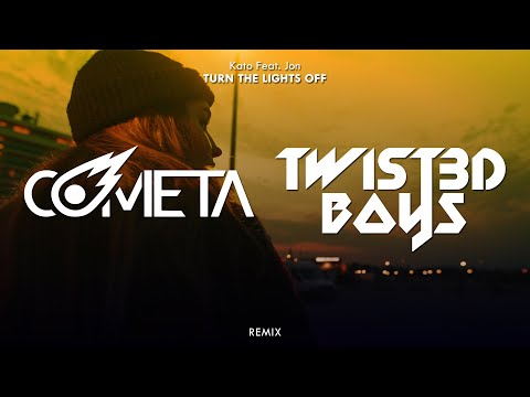 Kato feat. Jon - Turn The Lights Off (Cometa & Twist3d Boys Remix)
