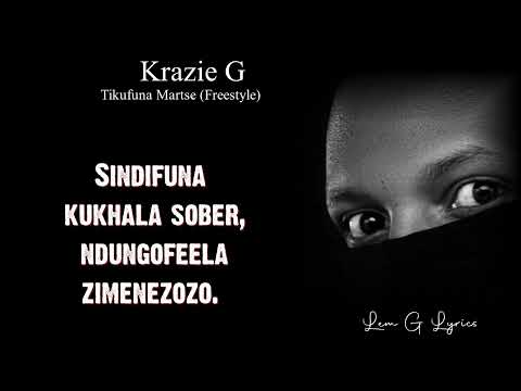 Krazie G -Tikufuna Martse  -Tribute Freestyle