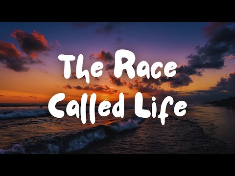 My Song - The Race Called Life