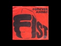 Fist - Forever Amber