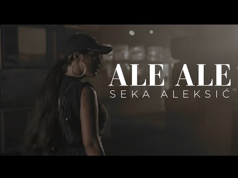SEKA ALEKSIC - ALE ALE (OFFICIAL VIDEO)