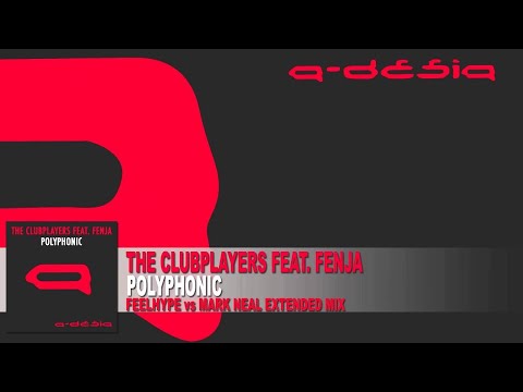 Clubplayers Feat. Fenja - Polyphonic (Feelhype vs Mark Neal Extended Mix)
