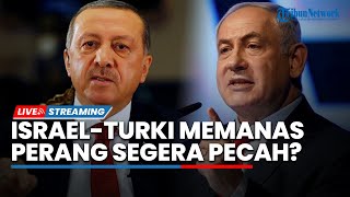 Israel VS Turki Memanas!, Pasukan Ankara Perkuat Militer di Suriah Sebut 'Kami Siap Perang!'