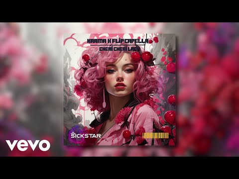 KARMA, Flip Capella - Cheri Cheri Lady