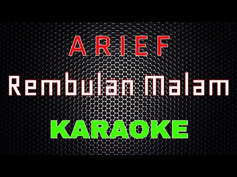 Arief - Rembulan Malam [Karaoke] | LMusical