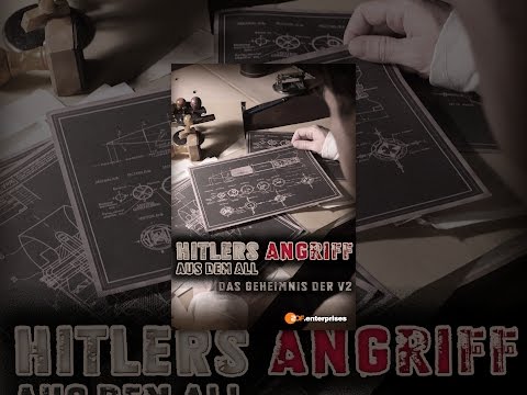 Hitlers Angriff aus dem All - Das Geheimnis der V2