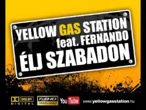Yellow Gas Station x Fernando - Élj Szabadon (Fernando's Radio Edit)