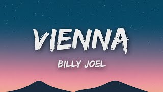 Billy Joel - Vienna (Lyrics)