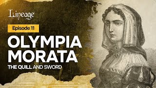 Olympia Morata: The Quill and Sword