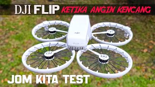 DJI Flip | Sample Video 4K Siang, Malam & Saat Angin Kuat