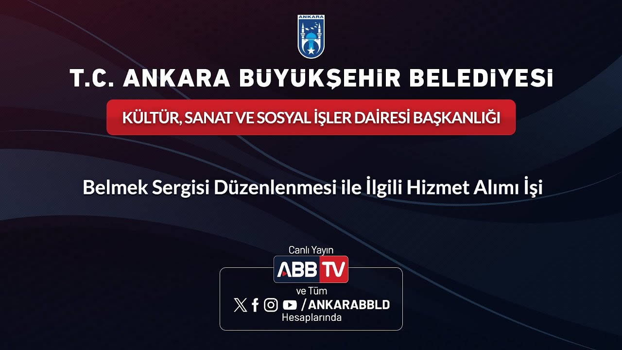 KÜLTÜR, SANAT VE  SOSYAL İŞLER DAİ. BŞK. - Belmek Sergisi Düzenlenmesi ile ilgili Hizmet Alımı İşi