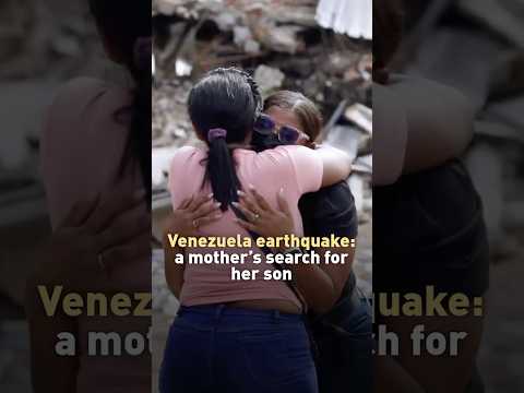 Venezuela earthquake: a mother’s search for her son
