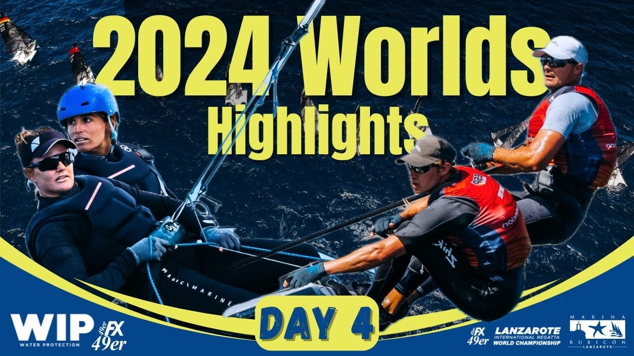 Day 4 | 49er & 49er FX World Championships