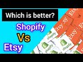Shopify Vs Etsy A Comprehensive Comparison Which Is The Better Ecommerce Platform