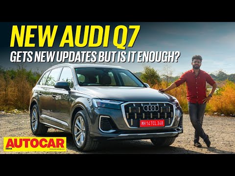 Audi Q7 facelift review - New set of updates for Audi’s luxury 7-seater | First Drive |Autocar India