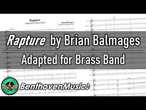 "Rapture" by Brian Balmages || Adapted for Brass Band (Score and Sound) || Grade 4 || BenthovenMusic