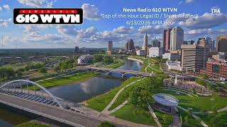 News Radio 610 WTVN - Top of the Hour ID & Short Aircheck - 4/13/2026 4pm