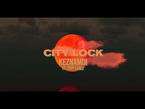 Keznamdi feat. Tory Lanez - City Lock (Official Lyric Video) Video