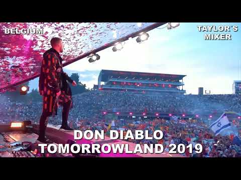 Don Diablo - LIVE @ Tomorrowland, Belgium 2019 (Remake) [Taylor´s Mixer]