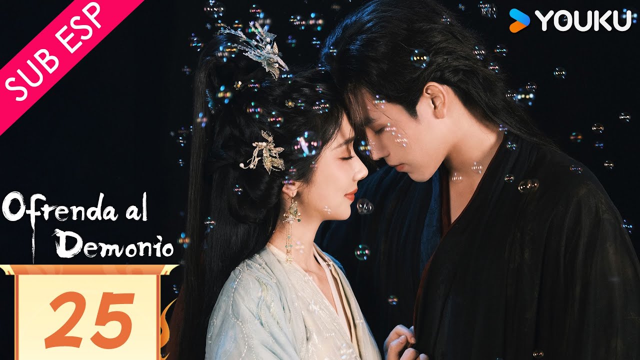 【SUB ESP】Ofrenda al Demonio EP25 | Arthur Chen / Wang Yinglu / Wang Yiting | YOUKU