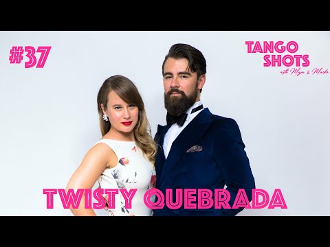 Tango Shots with Maja & Marko - #37 - Quebrada with the twist