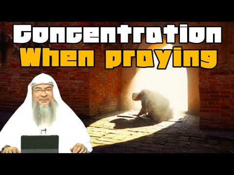 How to find khushu, submissiveness, concentration in prayer (Salah)? - assim al hakeem