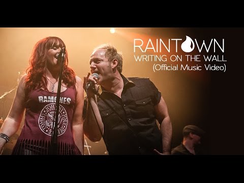 RAINTOWN - WRITING ON THE WALL (OFFICIAL MUSIC VIDEO)