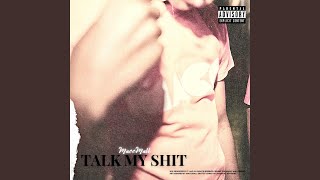 Talk My Shit Music Video