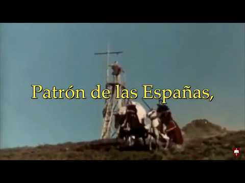 Himno a Santiago Apóstol, Patrón de España (25 de julio)