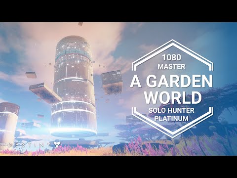 A Garden World:  Master Nightfall 1080 Solo Hunter Platinum Rewards - Destiny 2