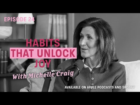 Michelle Craig | The Simple Habits That Unlock Joy in Everyday Life