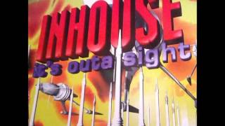 INHOUSE - It's Outa Sight (303 Ravebase Mix)
