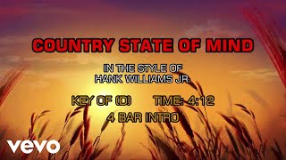 Hank Williams Jr. - Country State Of Mind (Karaoke)