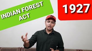 INDIAN FOREST ACT, 1927 | Environmental laws
