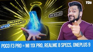 POCO F3 Pro = Mi 11X Pro, POCO X3 Pro India, Realme 8 specs, OnePlus 9 ColorOS, Watch, 9R, Xiaomi ZF