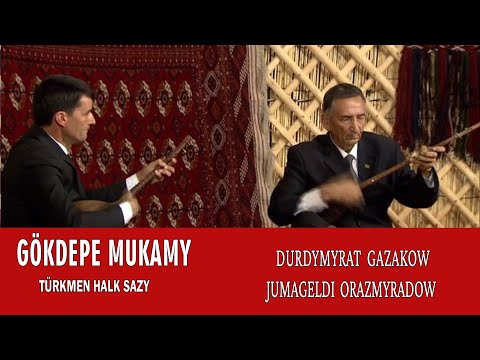 Durdymyrat Gazakow & Jumageldi Orazmyradow - "Gökdepe mukamy" (halk sazy)