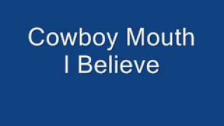 I Believe - Cowboy Mouth